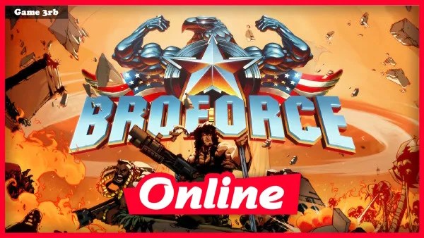 Download Broforce v3120 + OnLine