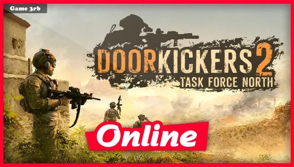 Download Door Kickers 2 Task Force North Build 07182023 + OnLine