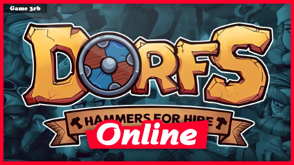 Download Dorfs Hammers for Hire + Online