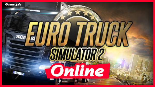 Download Euro Truck Simulator 2 v1.48.1.6s + OnLine