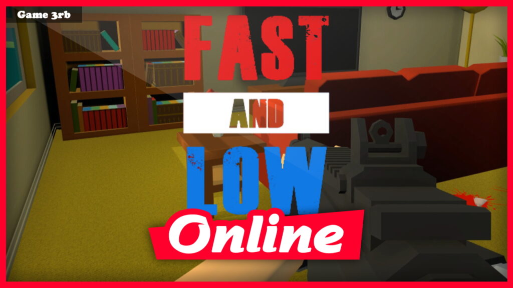 Download Fast and Low v1.82_2.16 + OnLine
