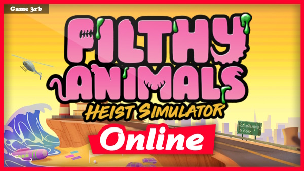 Download Filthy Animals: Heist Simulator v1.2.11 + OnLine