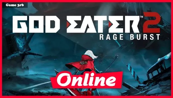Download GOD EATER 2 Rage Burst v1.00 + OnLine