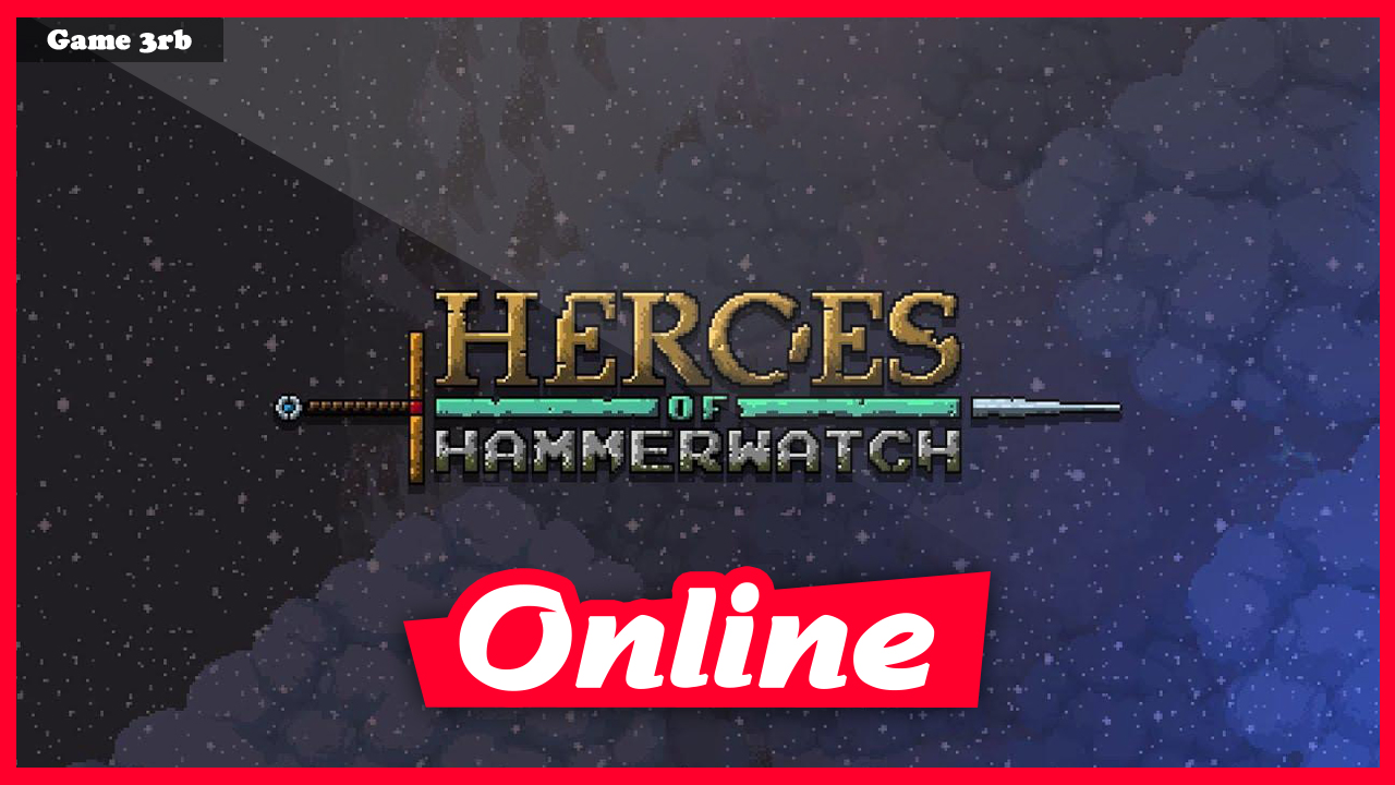 Download Heroes of Hammerwatch v104 + OnLine