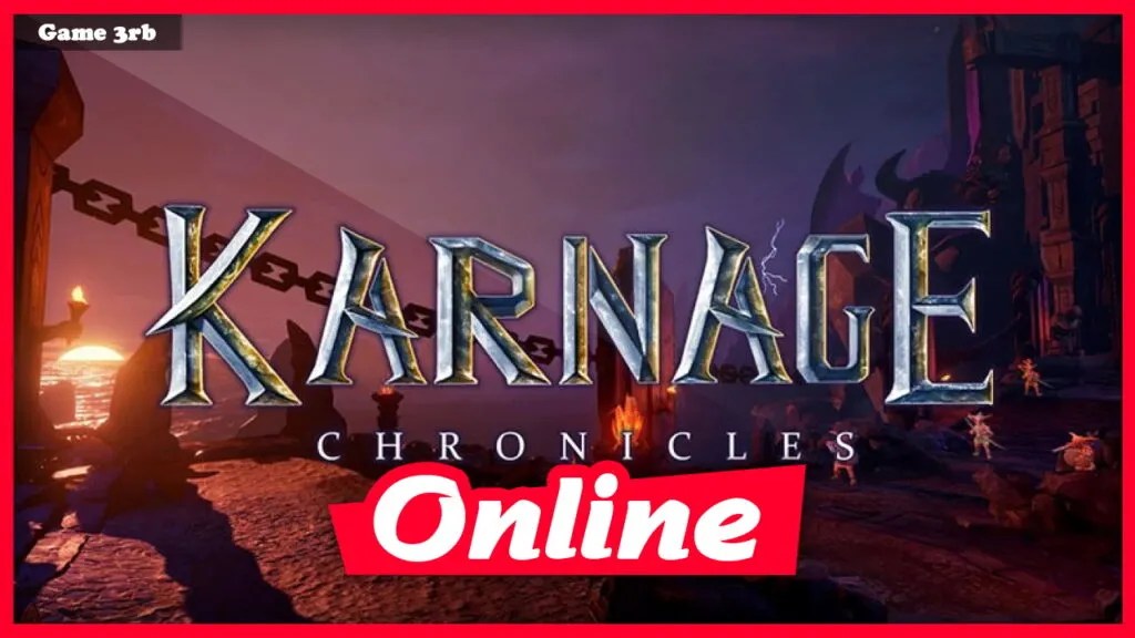 Download Karnage Chronicles Build 07312020-ENZO + OnLine
