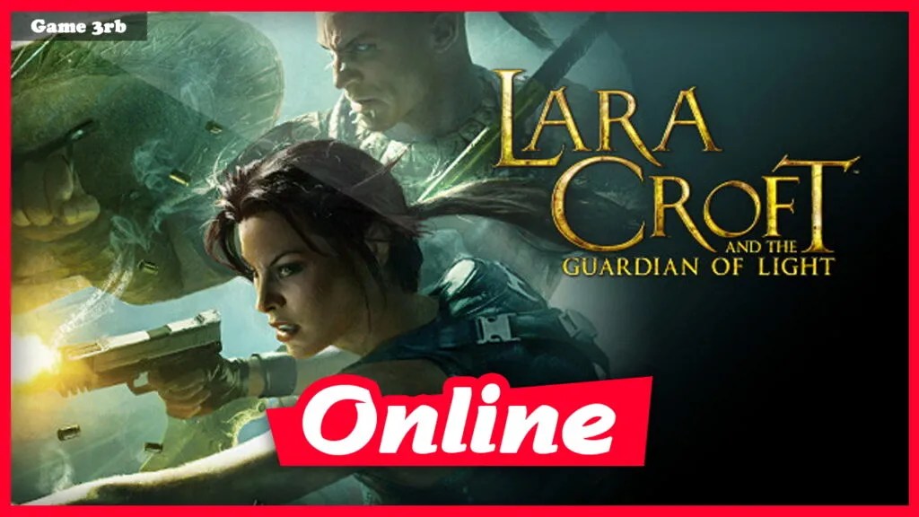 Download Lara Croft and the Guardian of Light v1.03 + OnLine