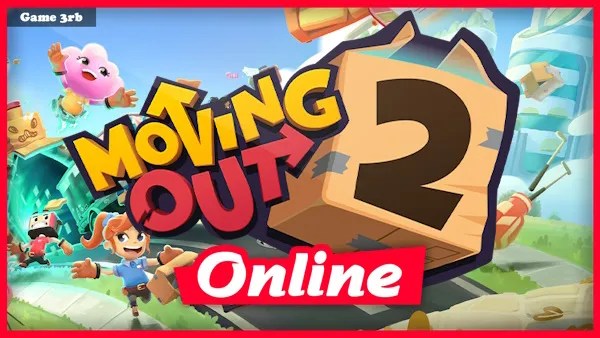 Download Moving Out 2 v1.2.274 + OnLine