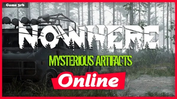 Download Nowhere: Mysterious Artifacts v0.4.0 + OnLine