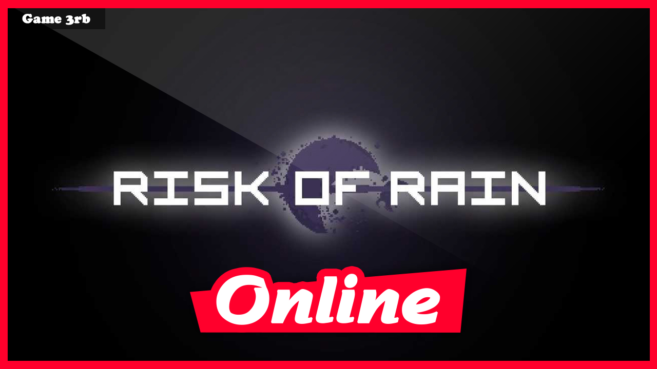 Download Risk of Rain Build 05052016 + OnLine