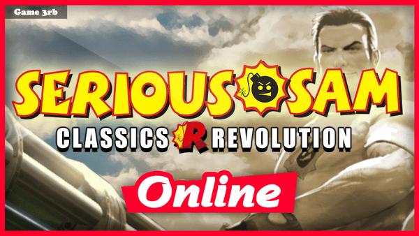 Download Serious Sam Classics: Revolution v3381 + OnLine