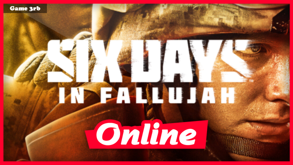 Download Six Days in Fallujah Build 08232023 + OnLine