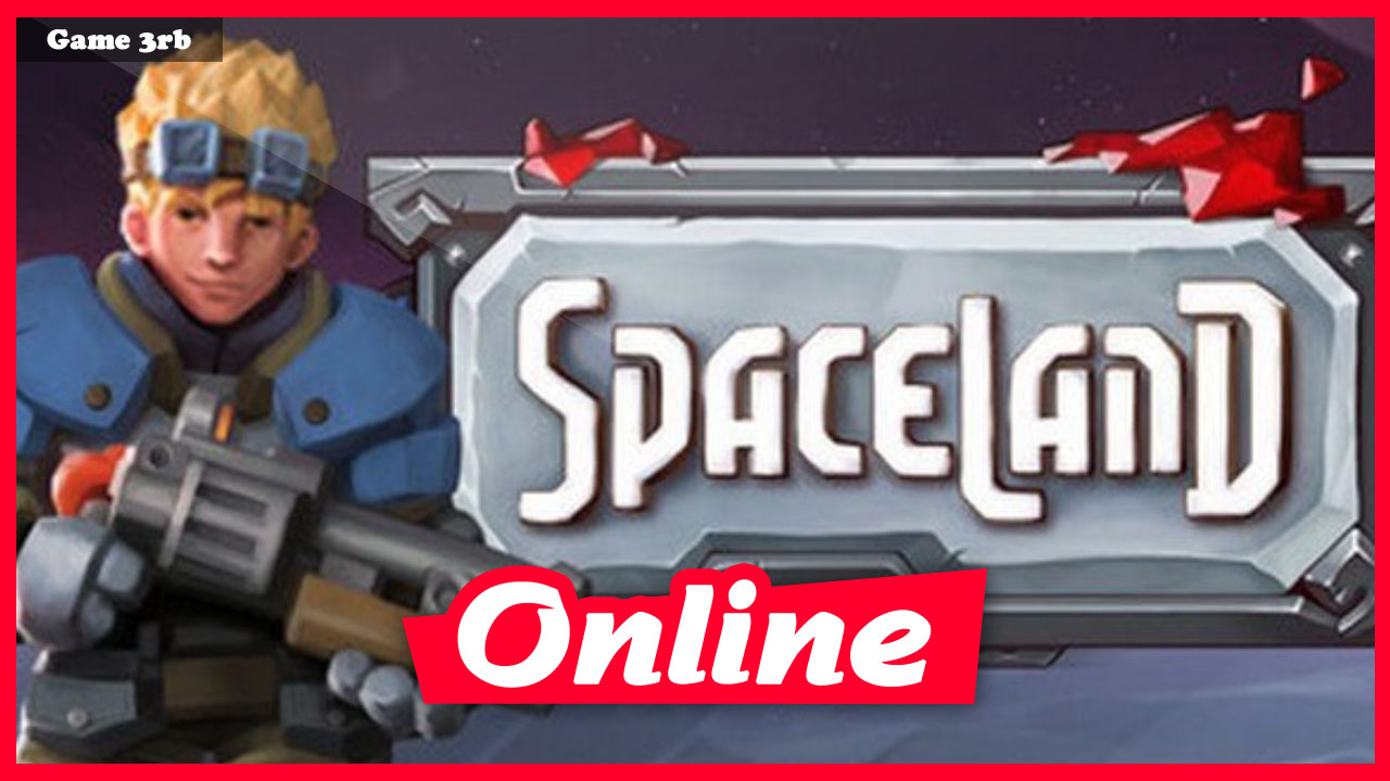 Download Spaceland v1.4.1.143 + OnLine