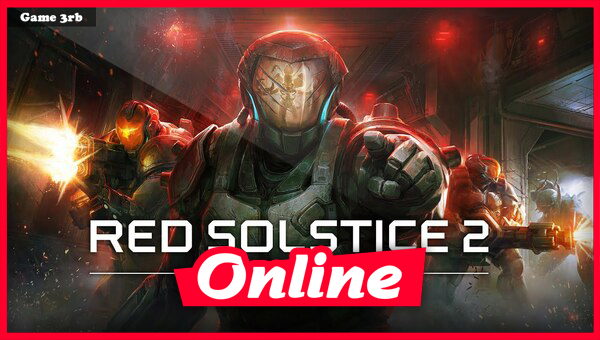 Download The Red Solstice 2 Survivors Build 06032023 + Online
