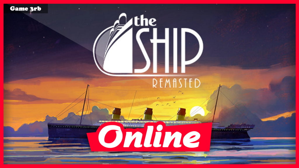 Download The Ship: Remastered Build 383790-ENZO + OnLine