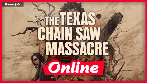 Download The Texas Chain Saw Massacre Build 08182023 + OnLine
