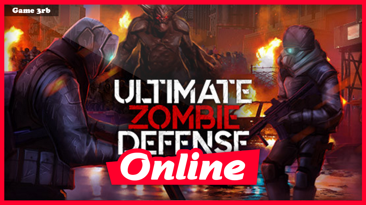 Download Ultimate Zombie Defense Build 10162021 + OnLine