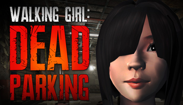 Download Walking Girl: Dead Parking