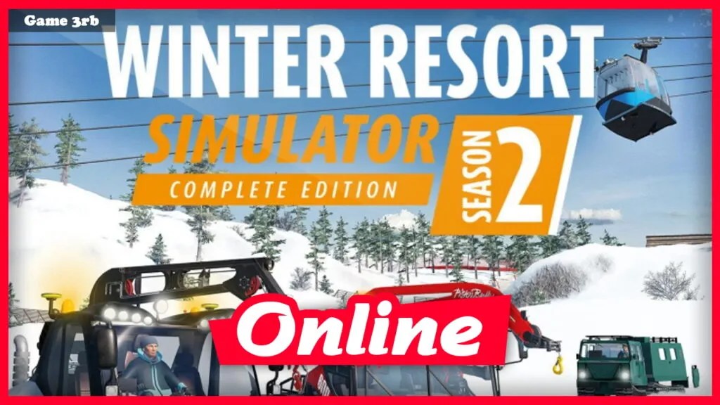 Download Winter Resort Simulator Season 2 Complete Edition v201126c-ENZO + OnLine
