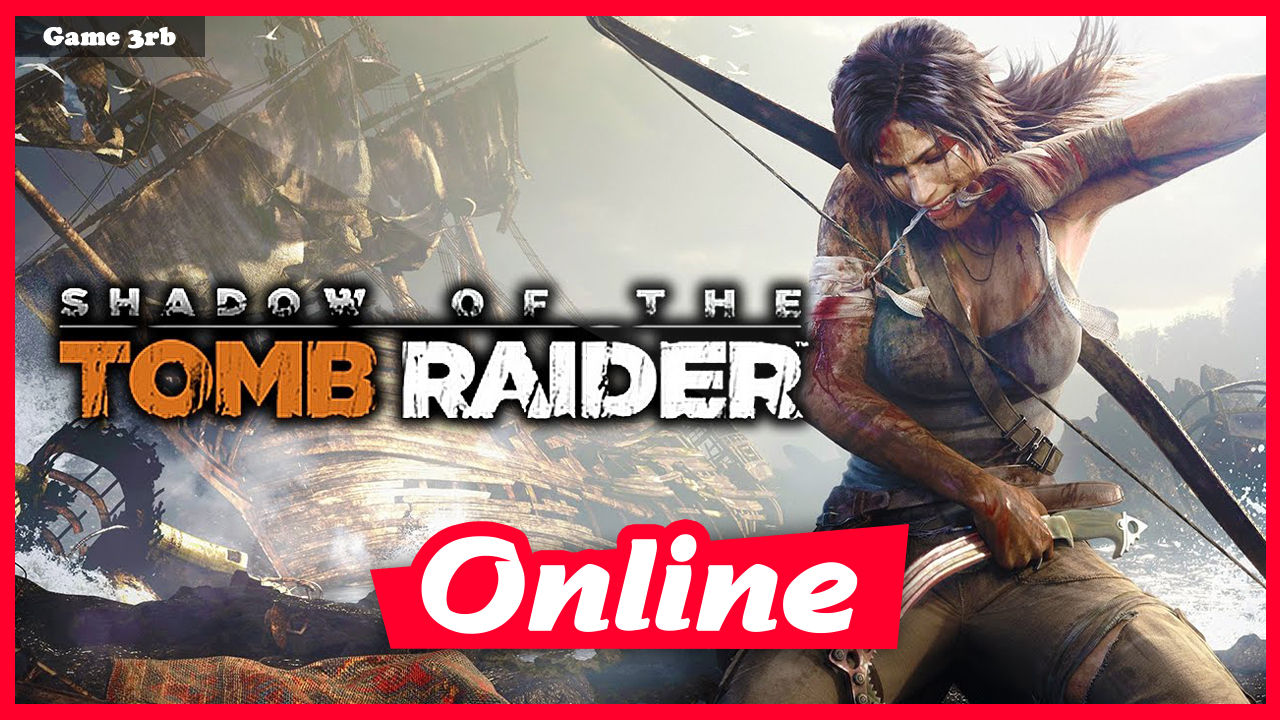 Download Shadow Of The Tomb Raider-CPY + UPDATE 1.0.237.6 for FULL UNLOCKED + OnLine + Arabic File